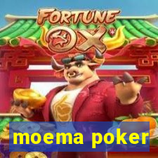 moema poker